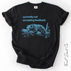 Not Accepting Feedback Bear Tshirt