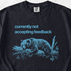Not Accepting Feedback Bear Tshirt