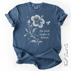 Earth Laughs in Flowers Tshirt