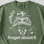 Froget About It Tshirt