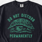 Do Not Disturb Turtle Tshirt
