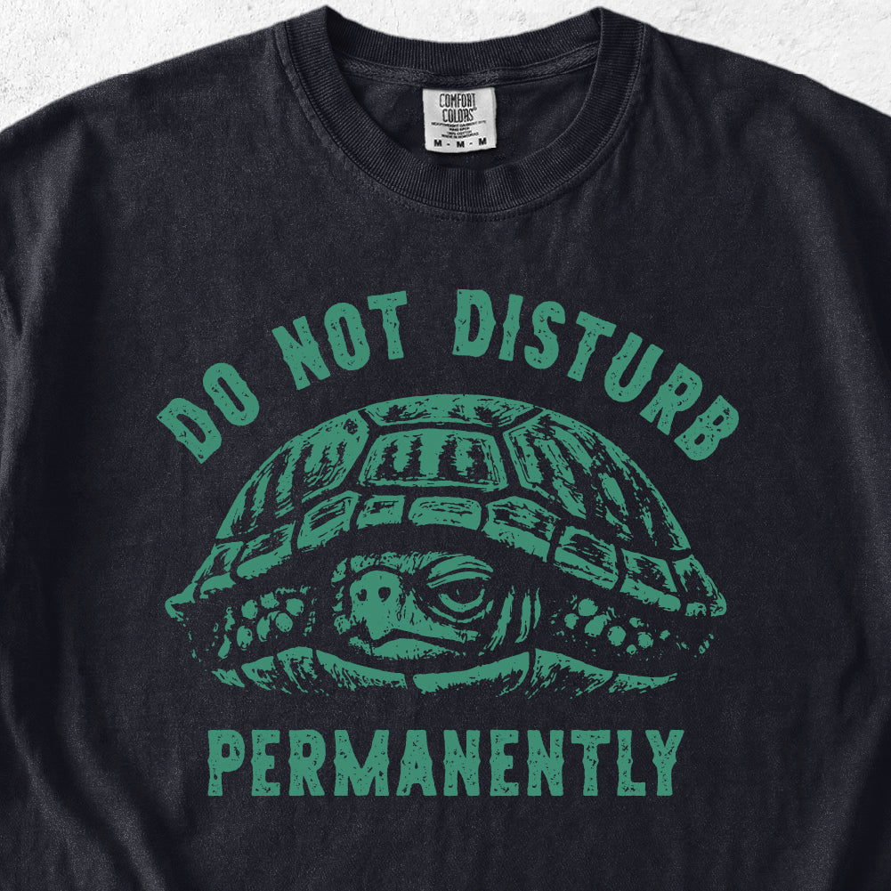 Do Not Disturb Turtle Tshirt