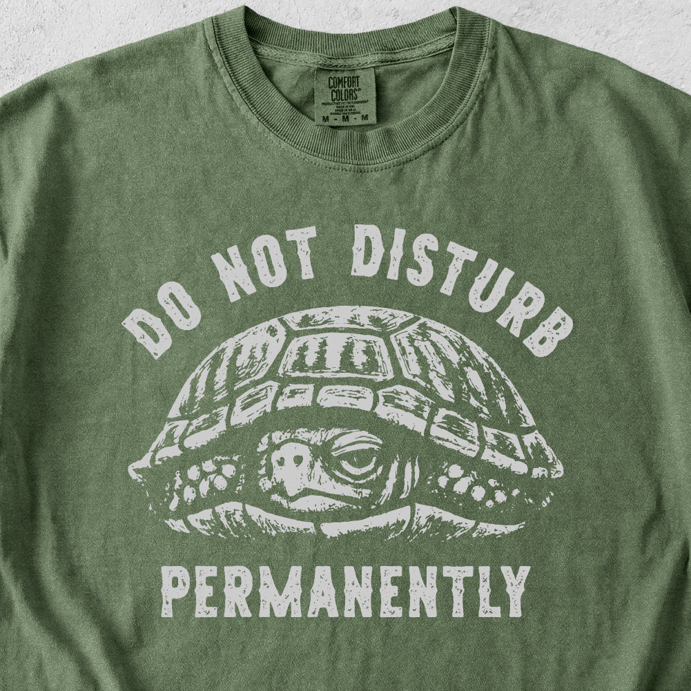 Do Not Disturb Turtle Tshirt