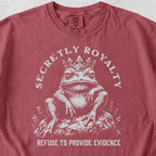 Secretly Royalty Tshirt