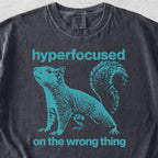 Hyperfocused Squirrel Tshirt