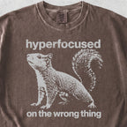 Hyperfocused Squirrel Tshirt