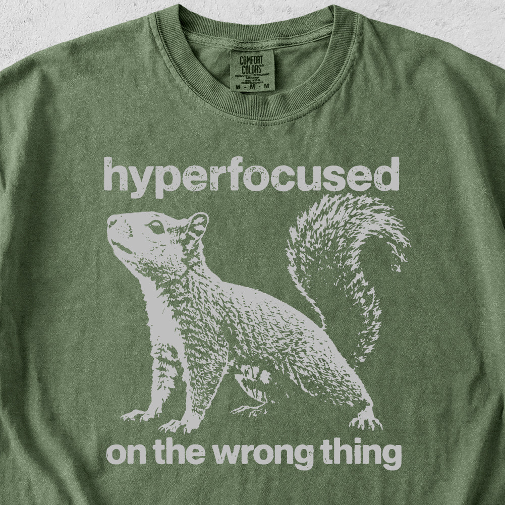 Hyperfocused Squirrel Tshirt