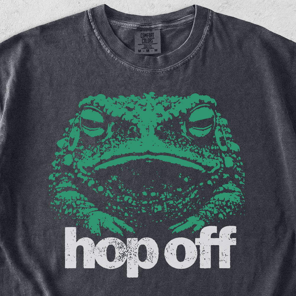 Hop Off Toad Tshirt