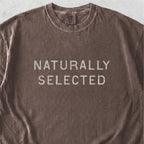 Naturally Selected Tshirt