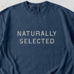 Naturally Selected Tshirt