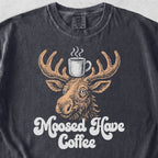 Moosed Have Coffee Tshirt