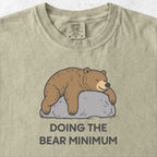 Bear Minimum Tshirt