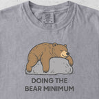 Bear Minimum Tshirt