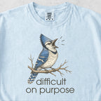 Difficult on Purpose Tshirt