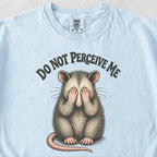 Do Not Perceive Me Tshirt