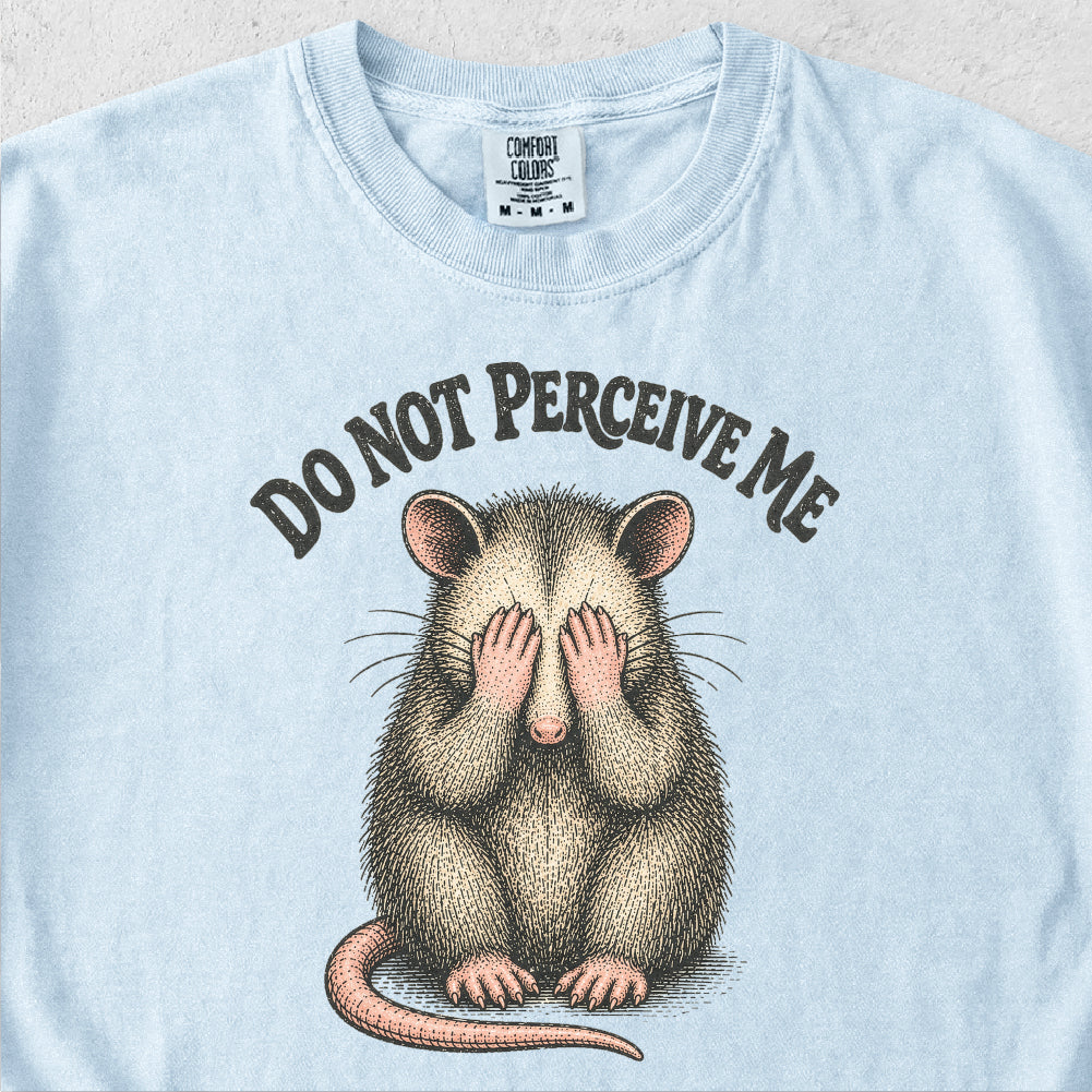 Do Not Perceive Me Tshirt