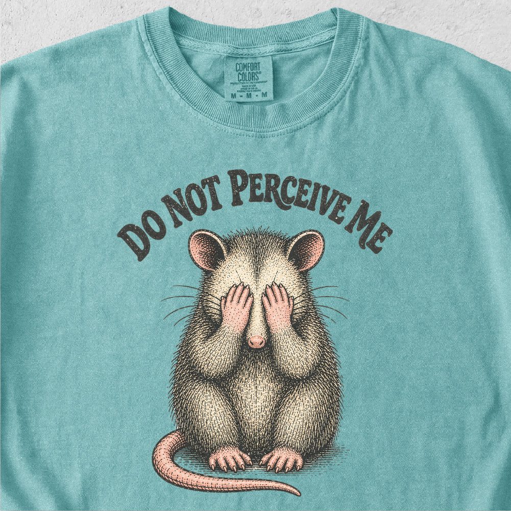 Do Not Perceive Me Tshirt