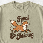 Feral and Thriving Tshirt