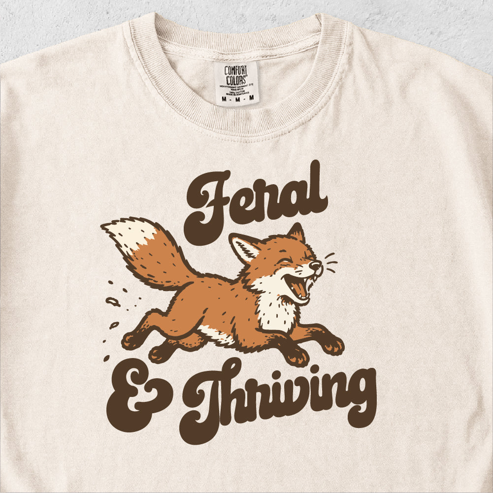 Feral and Thriving Tshirt
