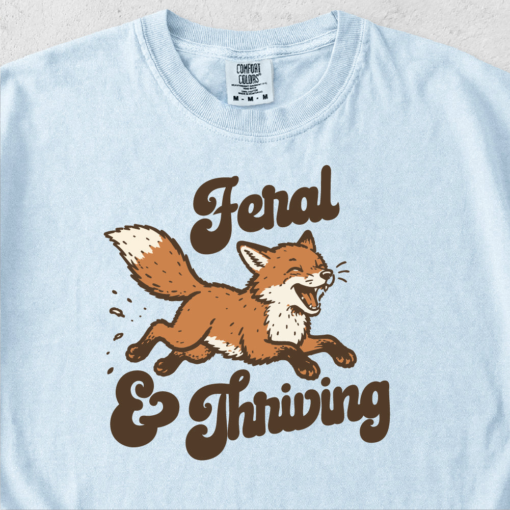 Feral and Thriving Tshirt