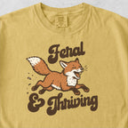 Feral and Thriving Tshirt
