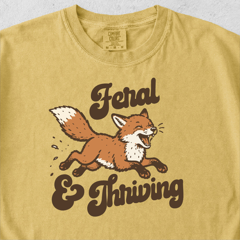 Feral and Thriving Tshirt