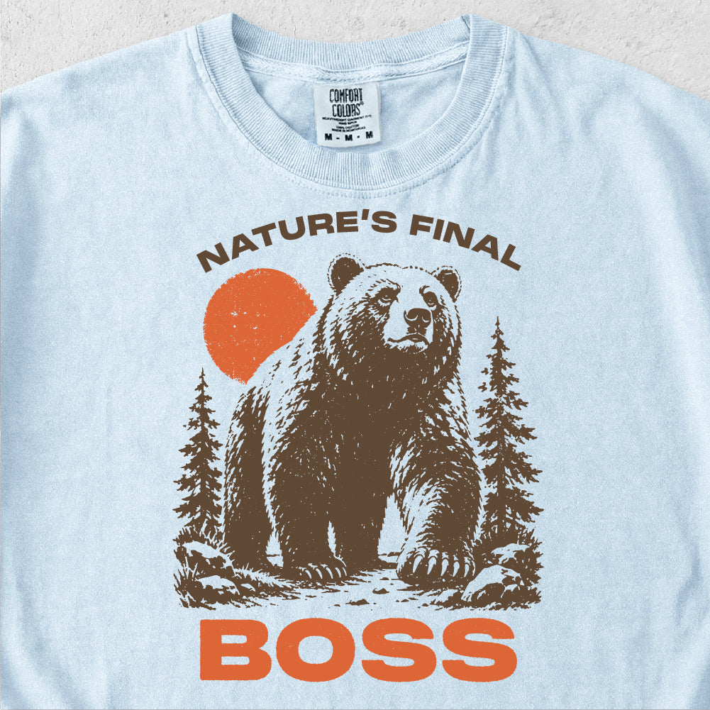 Nature’s Final Boss Tshirt