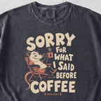 What I Said Before Coffee Tshirt