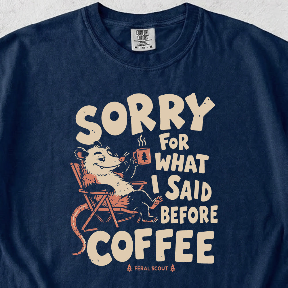 What I Said Before Coffee Tshirt