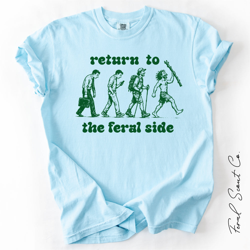 Return to the Feral Side Tshirt