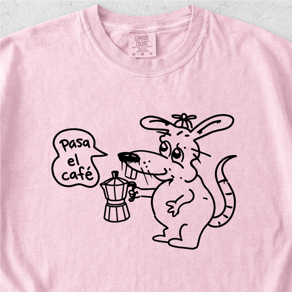 Pasa El Café Tshirt