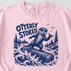 Otterly Stoked Tshirt