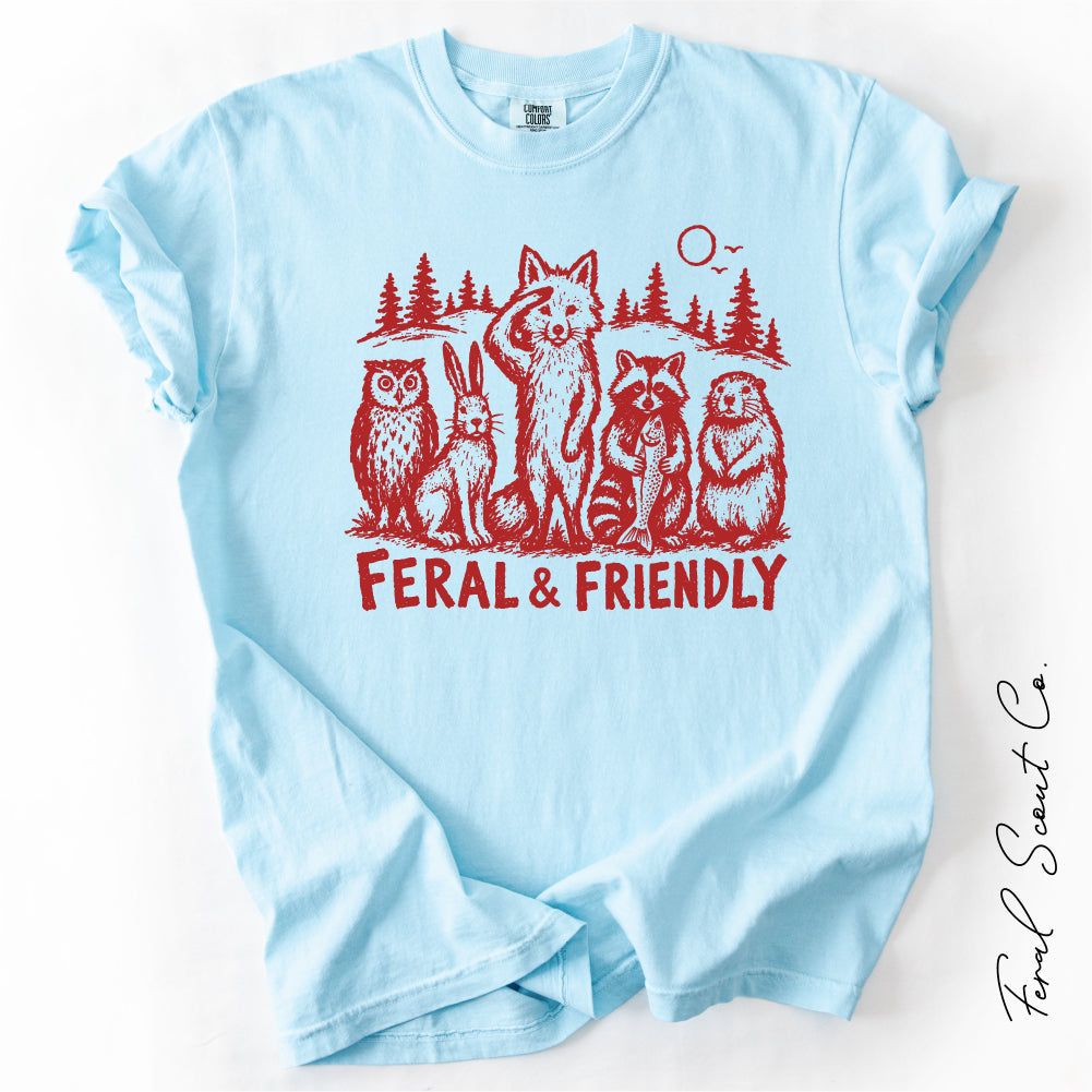 Feral and Friendly Tshirt