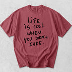 Life is Cool Tshirt