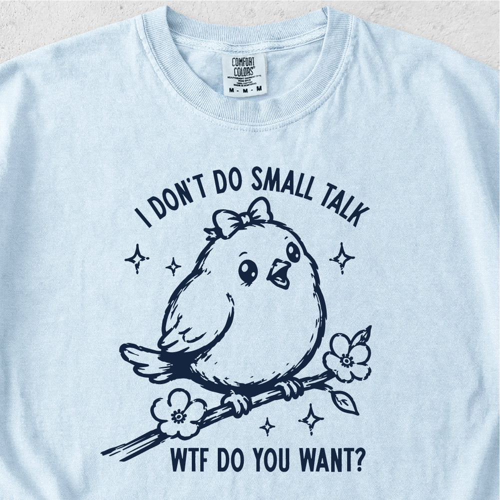 Small Talk Tshirt