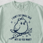 Small Talk Tshirt