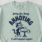 Annoying Cat Tshirt