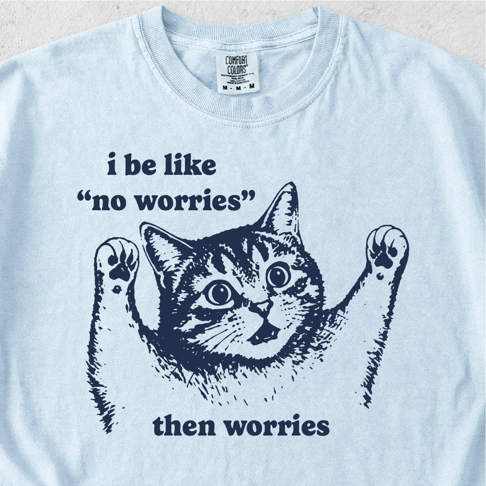 No Worries Tshirt