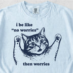 No Worries Tshirt