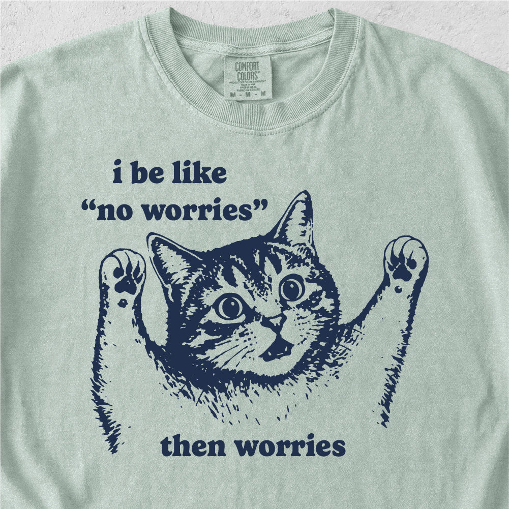 No Worries Tshirt