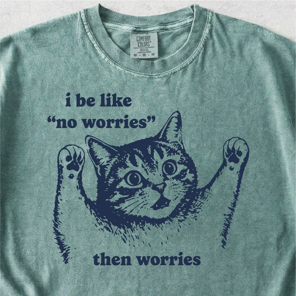 No Worries Tshirt