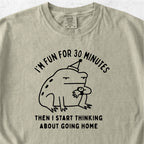 Fun for 30 Minutes Tshirt