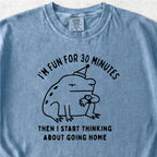 Fun for 30 Minutes Tshirt