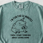 Fun for 30 Minutes Tshirt