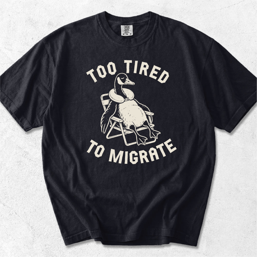 Too Tired Tshirt