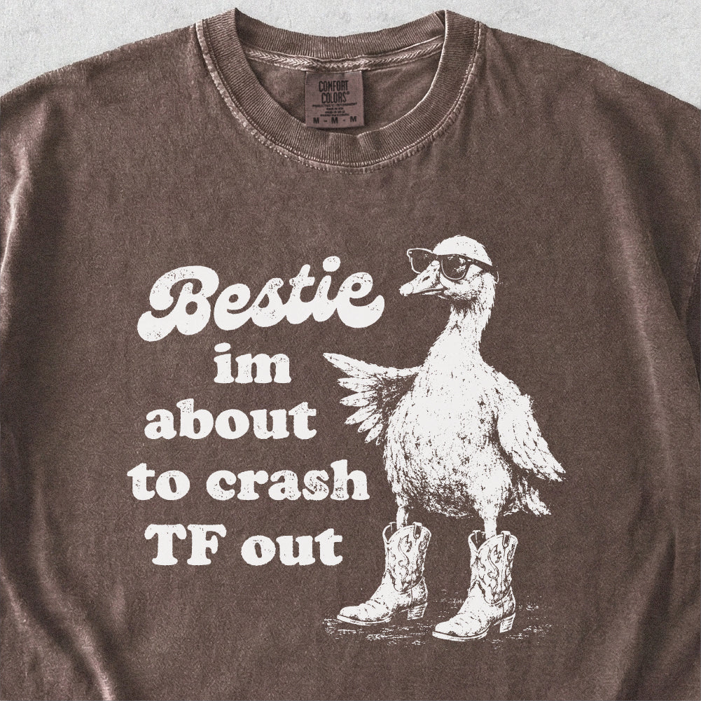 Bestie Crash Out Tshirt