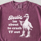 Bestie Crash Out Tshirt