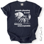 Become Unacceptable Tshirt