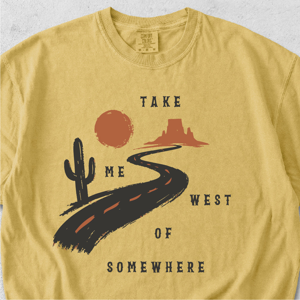 West of Somewhere Tshirt