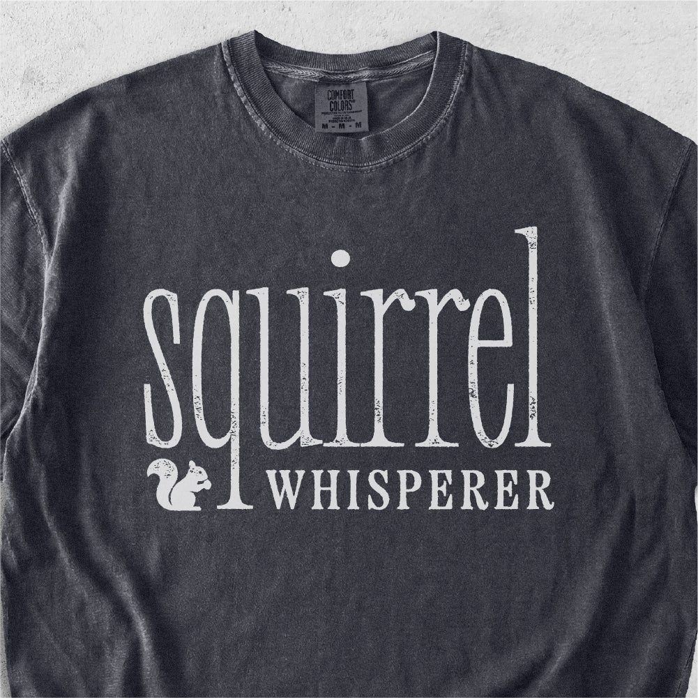 Squirrel Whisperer Tshirt